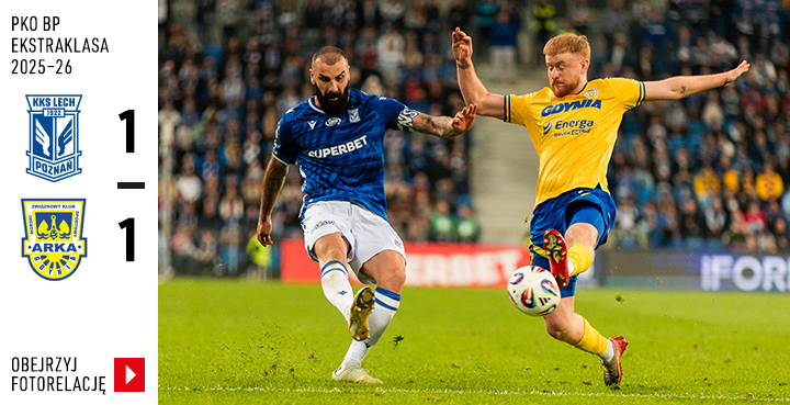 Galeria z meczu Ekstraklasy: Lech Poznań - Arka Gdynia